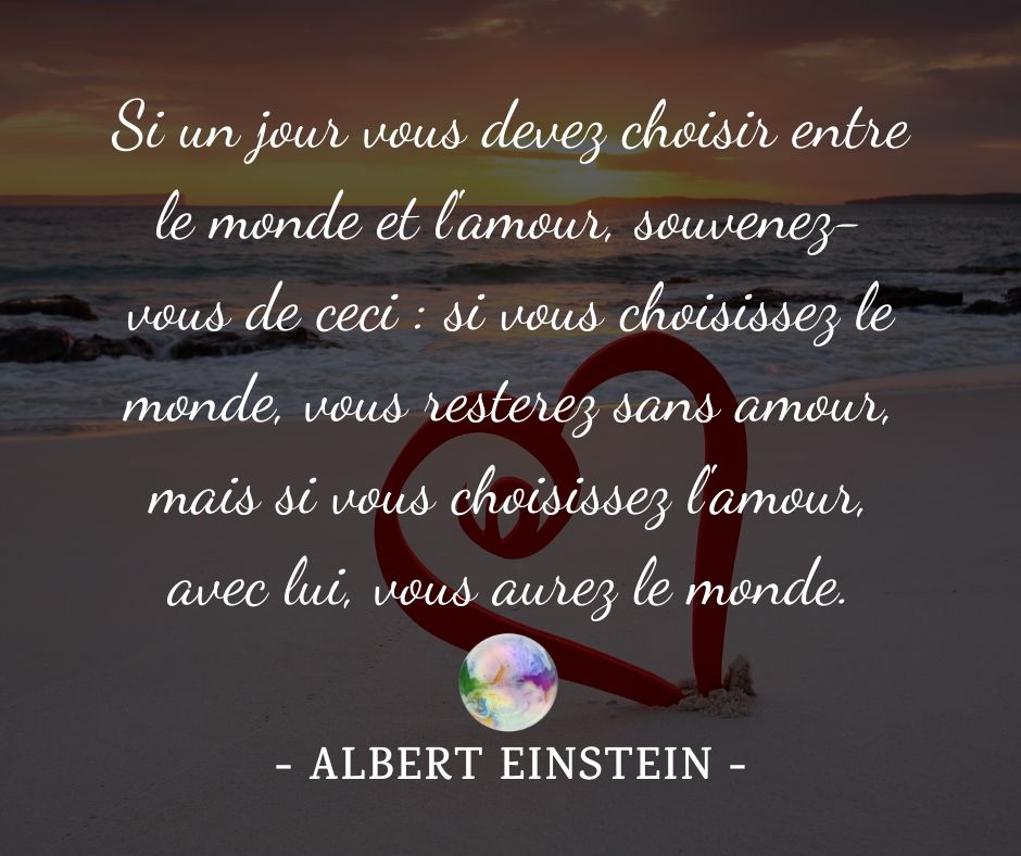 Citation Albert Einstein Si Un Jour Vous Devez Choisir Entre Le Monde Et L Amour Bulles De Legerete