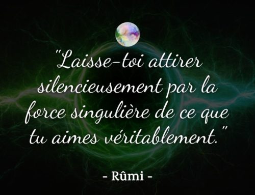 Citation Rûmi | Laisse-toi attirer