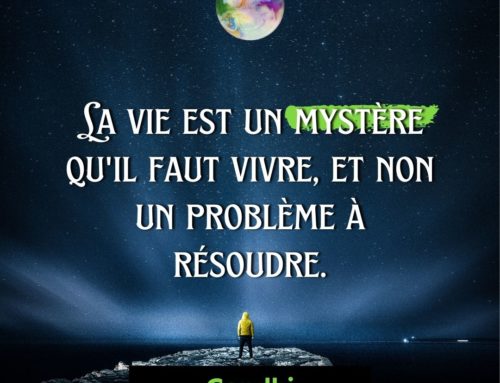 Citation Gandhi – La vie est un mystère qu’il faut vivre