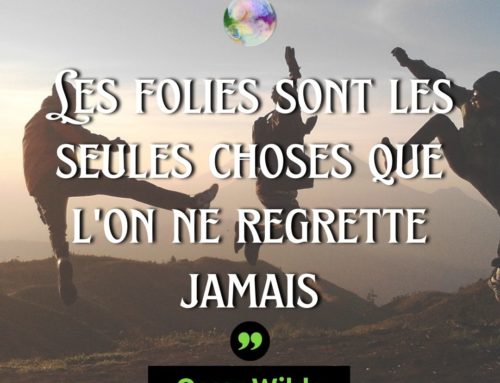 Citation Oscar Wilde – Les folies sont les seules choses que l’on ne regrette jamais