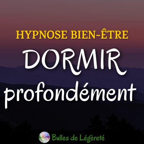 Hypnose Bien-être DORMIR profondément