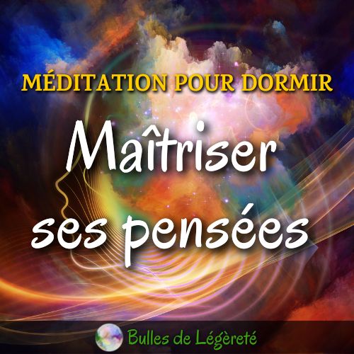 Méditation du soir, Maitriser ses pensées